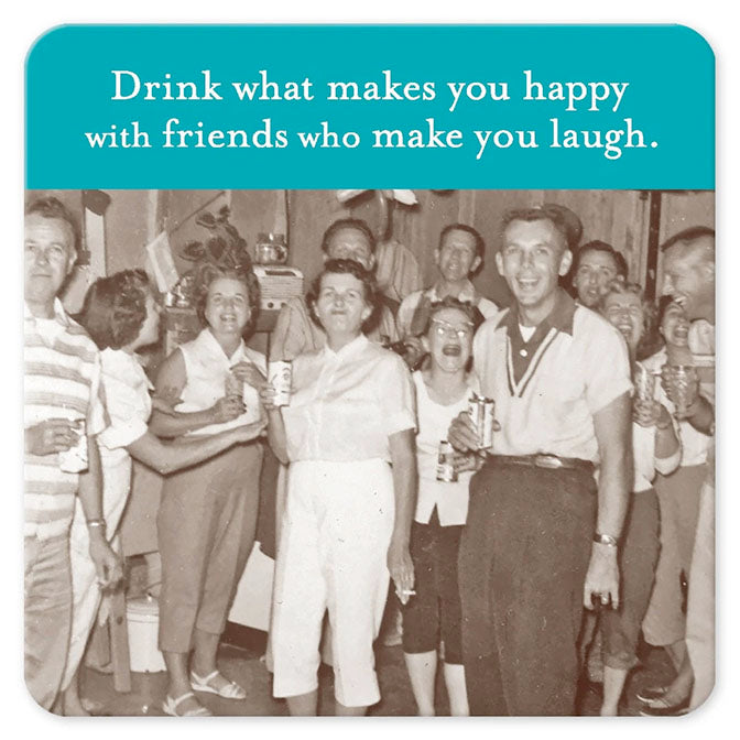 "Drink Happy" Coaster