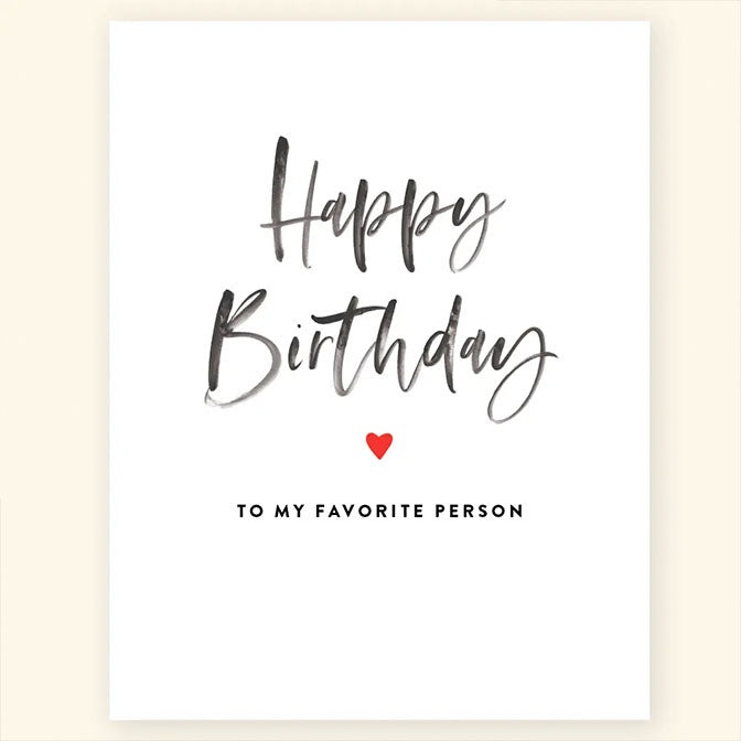 Happy Birthday To My Favorite Person Greeting Card