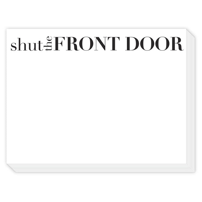 "Shut the Front Door" Slab Pad