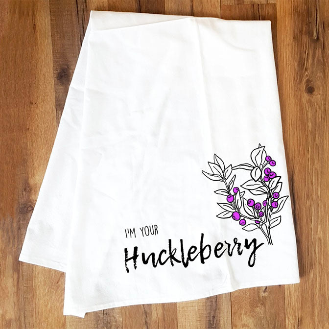 I'm Your Huckleberry Tea Towel