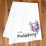I'm Your Huckleberry Tea Towel