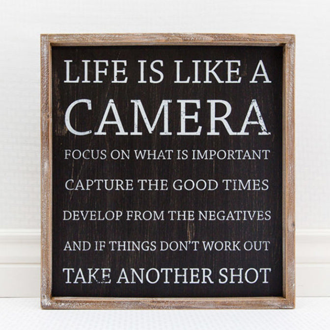 Life Is Like A Camera...Framed Sign