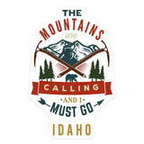 The Mountains are Calling and I Must Go