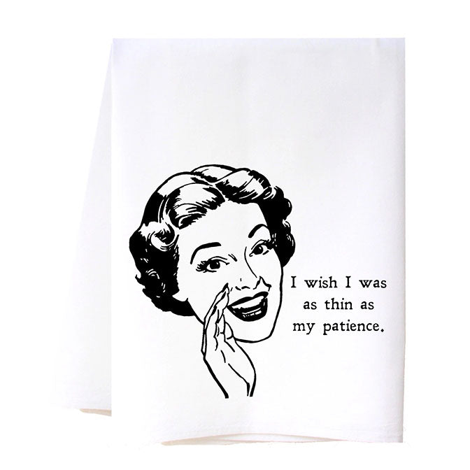 Thin As My Patience Dish Towel