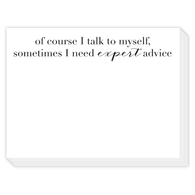 "Of Course I Talk to Myself" Slab Pad