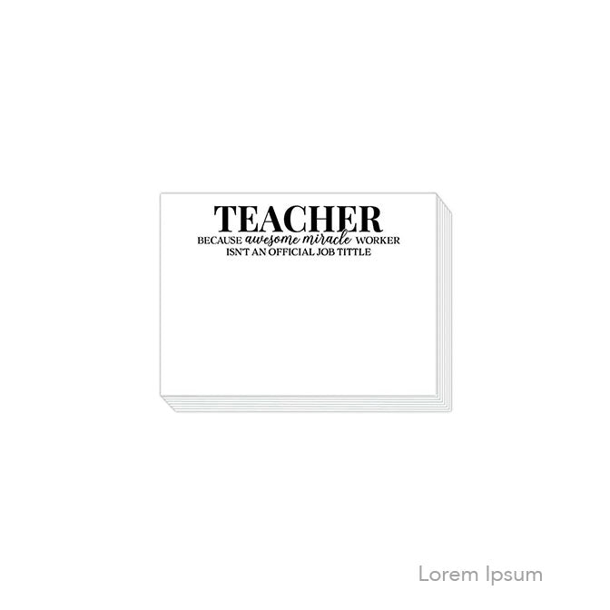 Teacher Because Awesome Miracle Worker Isn't An Official Job Title