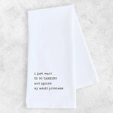 I Just Want To Go Camping... Tea Towel