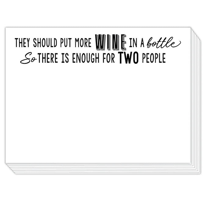 They Should Put More Wine In A Bottle Slab Pad