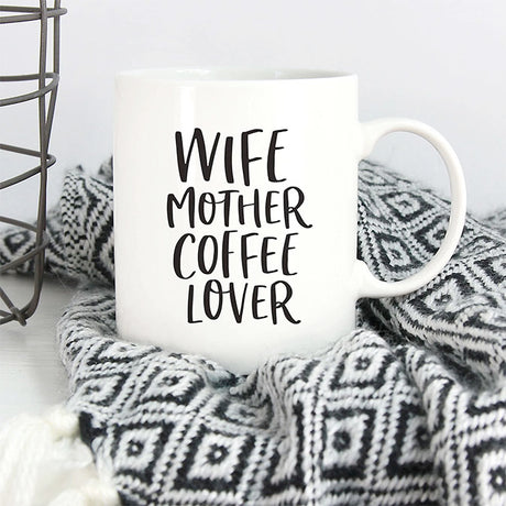 Wife Mother Coffee Love Mug