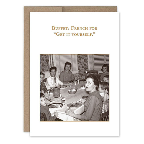 Buffet: French For "Get It Yourself."