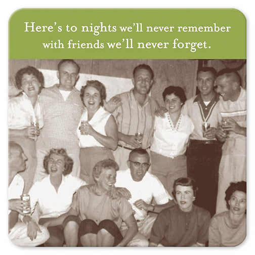 "Never Remember" Coaster